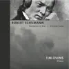 Tim Ovens - Robert Schumann: Fantasie C-Dur & Kreisleriana
